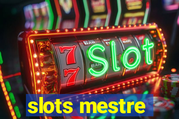 slots mestre